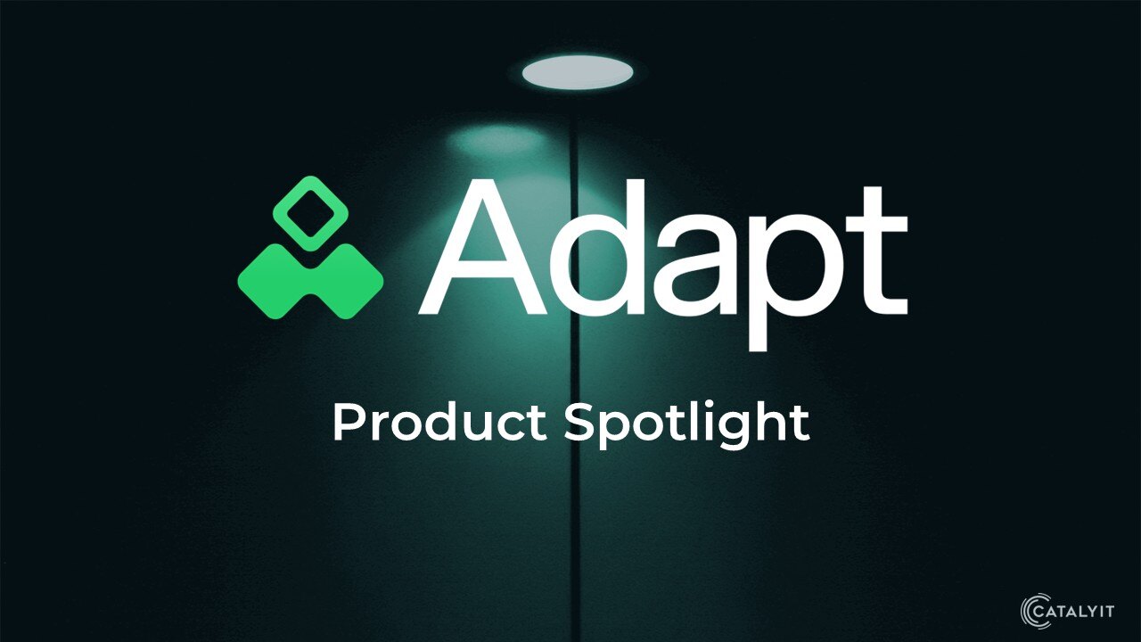 Adapt Product Spotlight