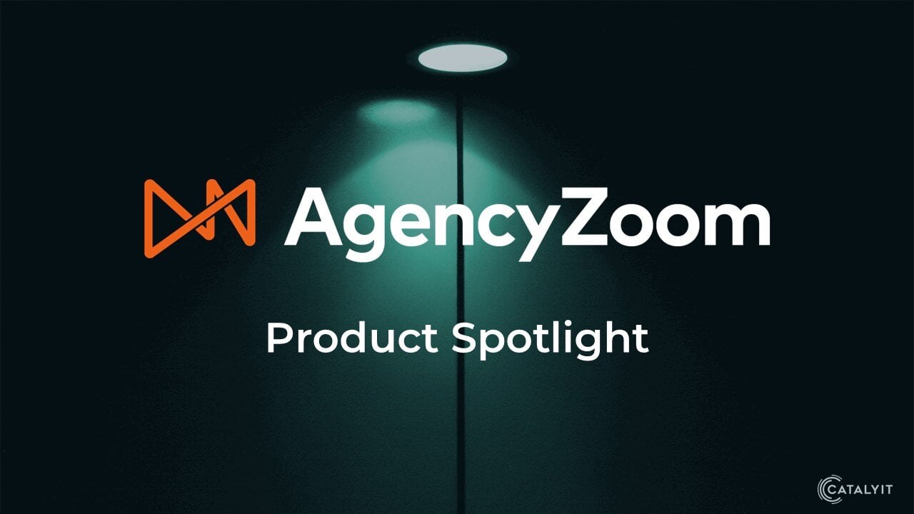 AgencyZoom Product Spotlight