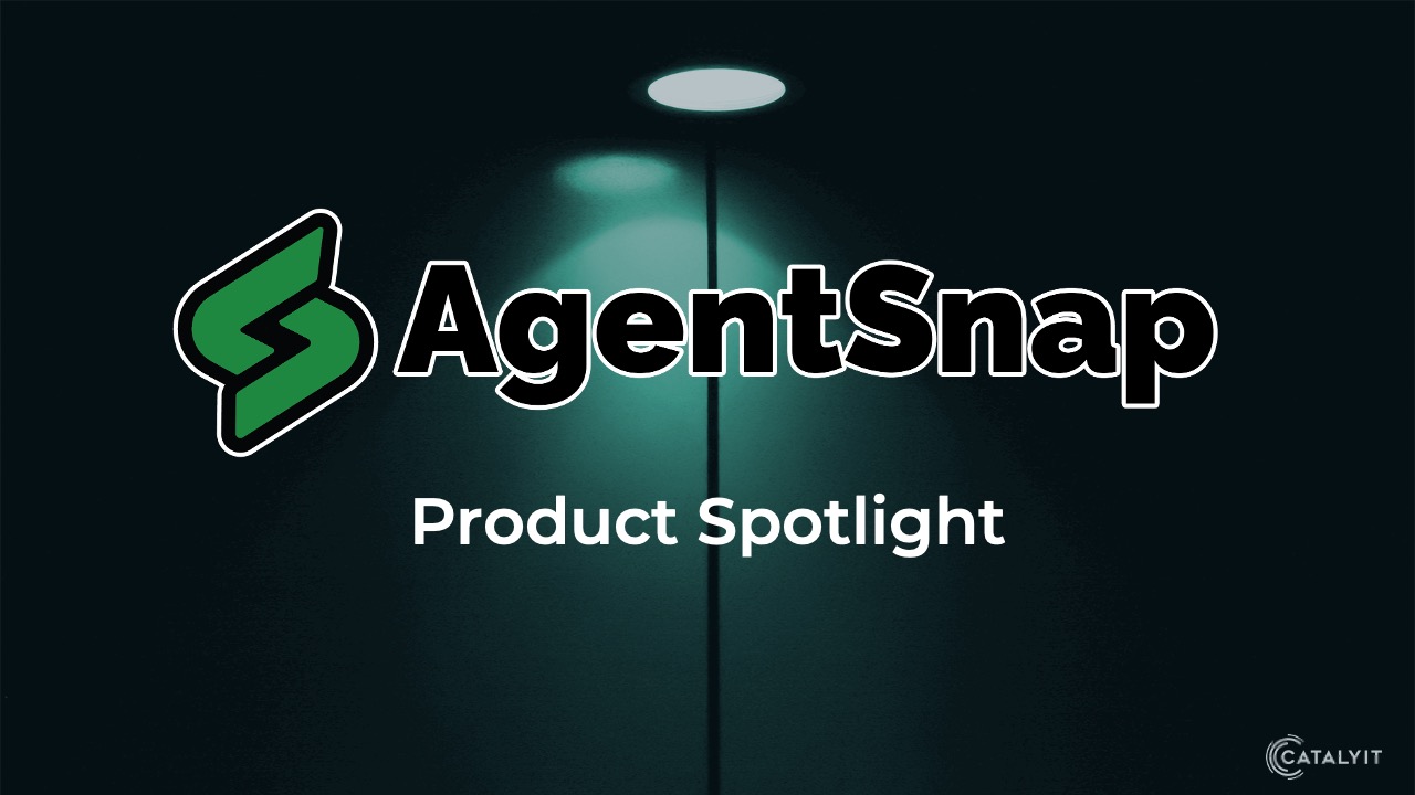 AgentSnap Product Spotlight