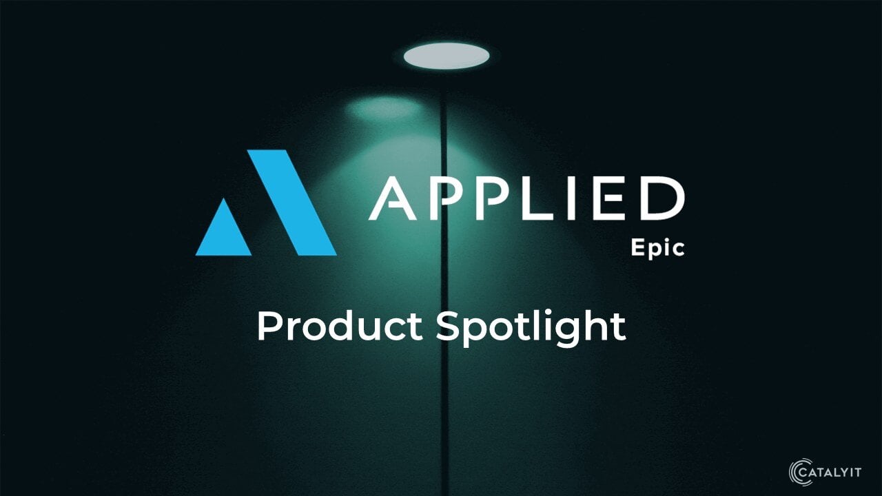 Applied Epic Product Spotlight