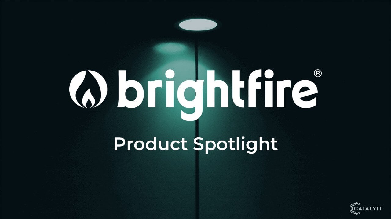 BrightFire Product Spotlight