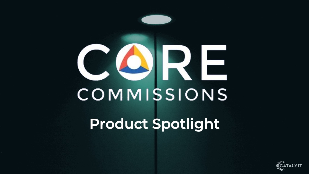 Core Commissions Product Spotlight