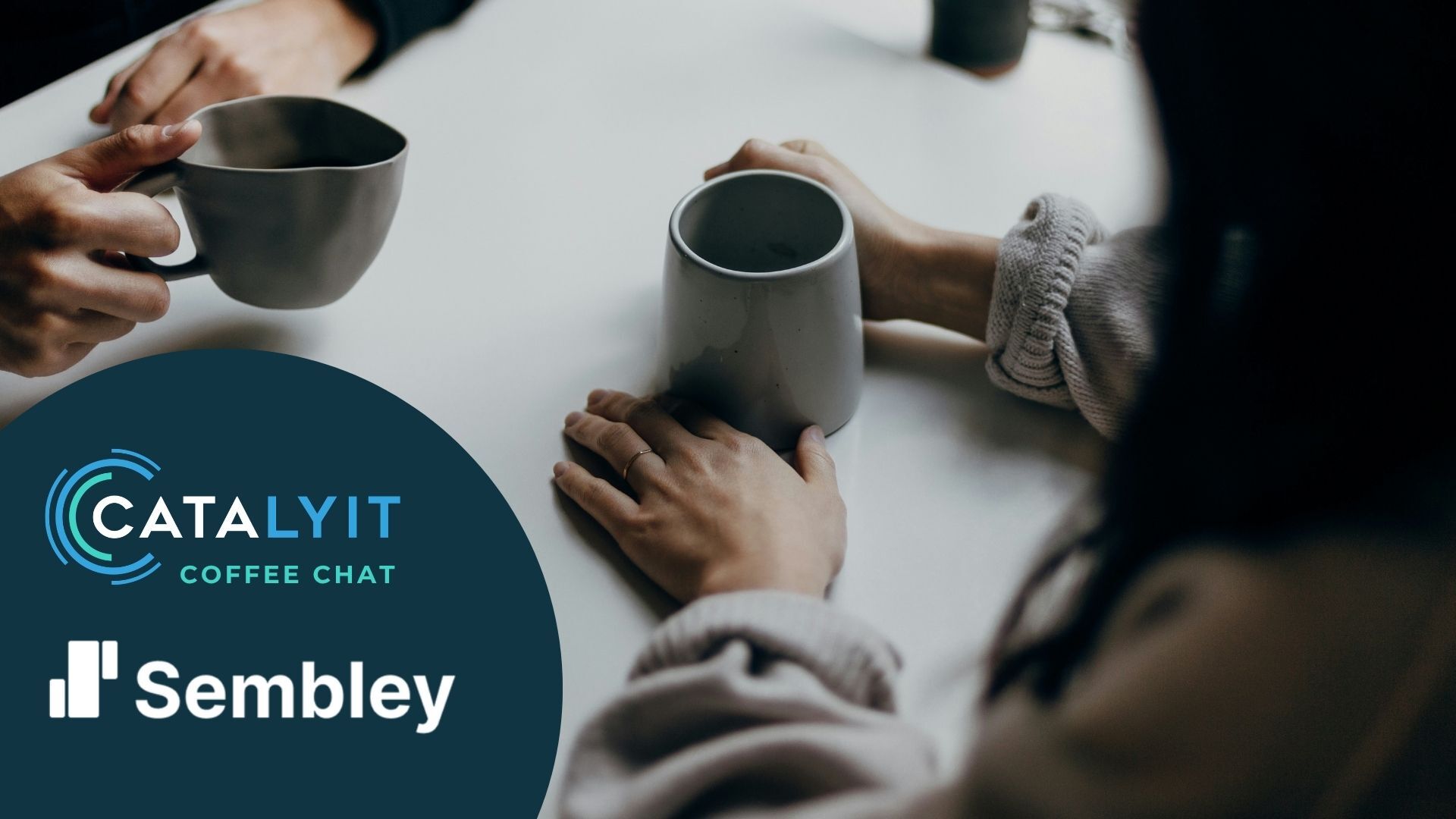 Catalyit Coffee Chat with Sembley