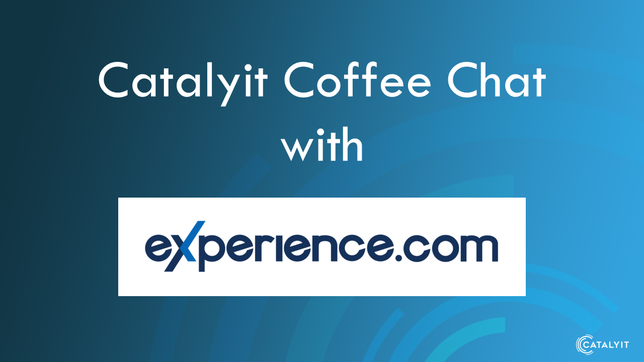 Catalyit Coffee Chat with Experience.com