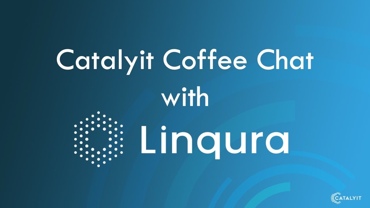 Catalyit Coffee Chat with Linqura