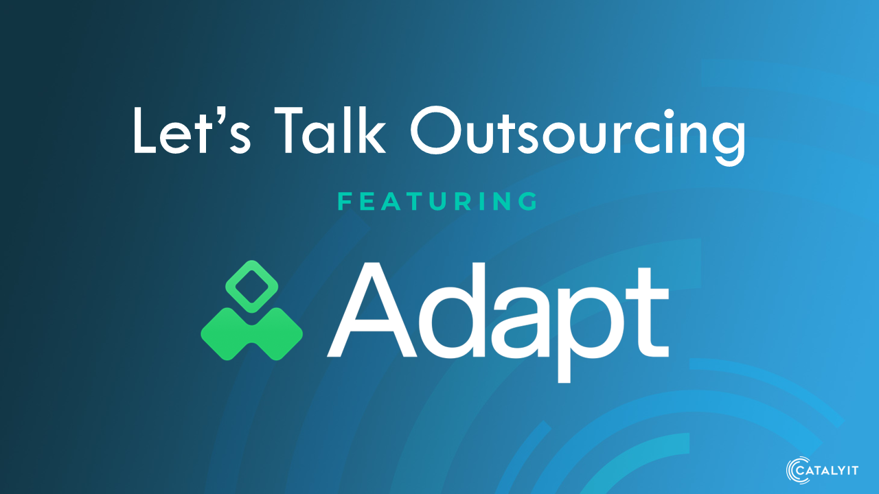 Let's Talk Outsourcing with Adapt