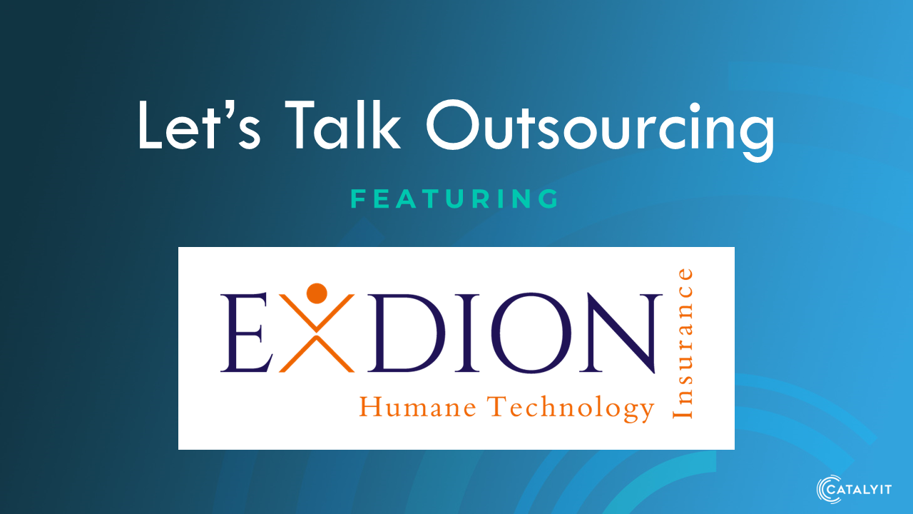 Let's Talk Outsourcing with Exdion Insurance