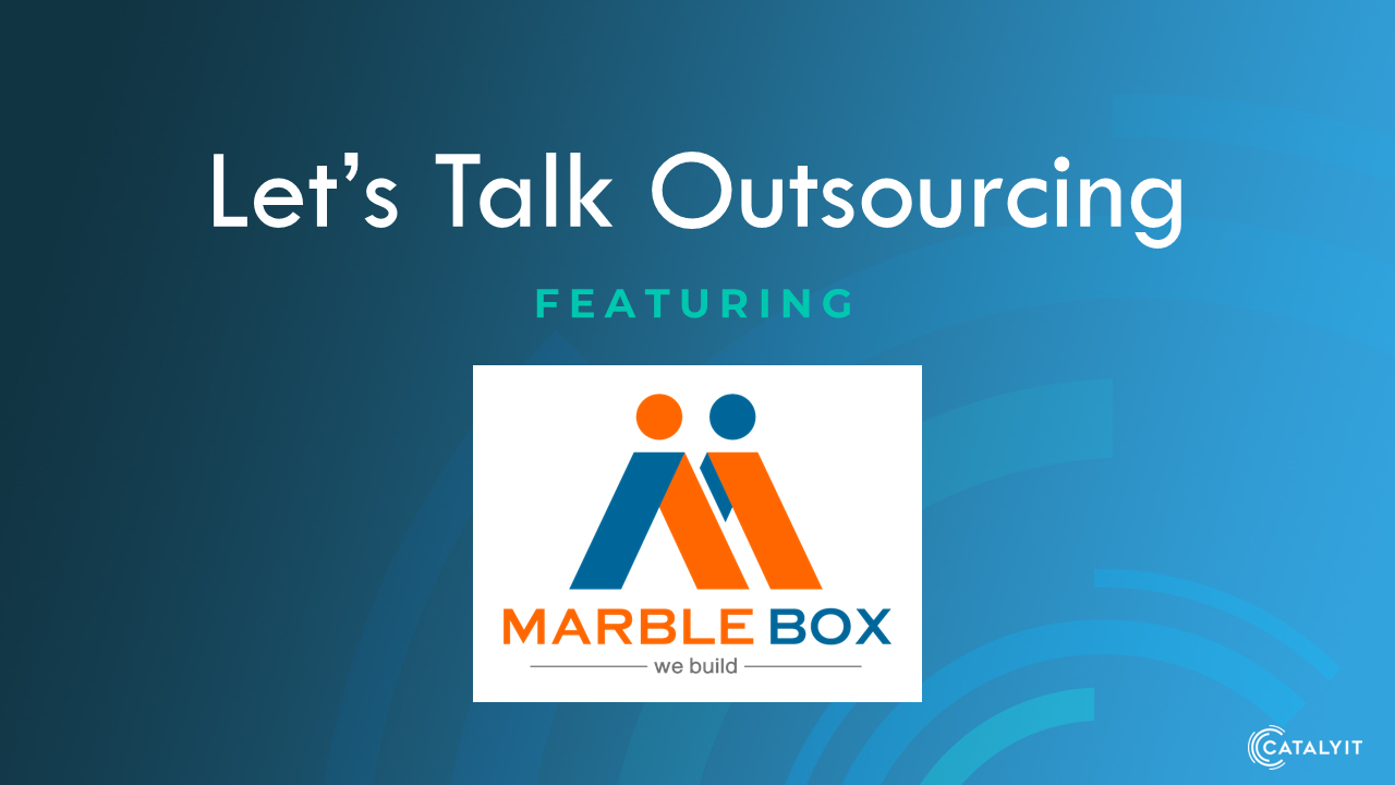 Let's Talk Outsourcing with Marble Box