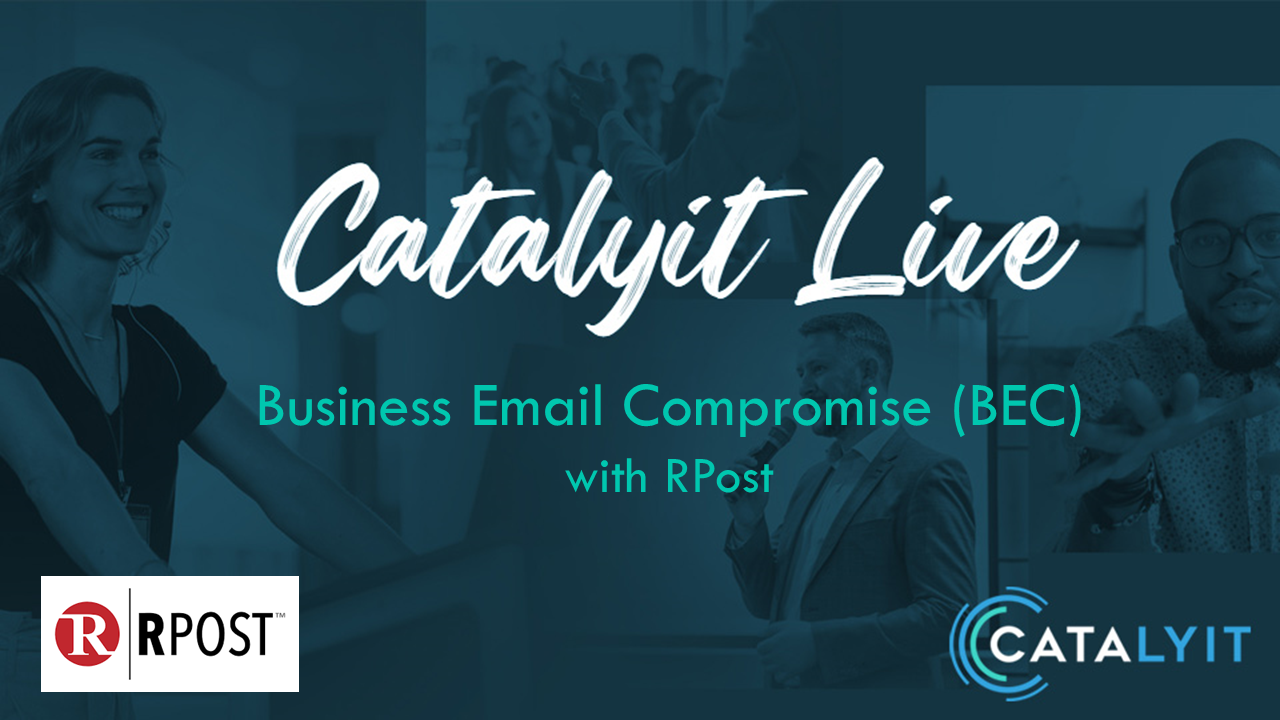 Catalyit Live Business Email Compromise with RPost