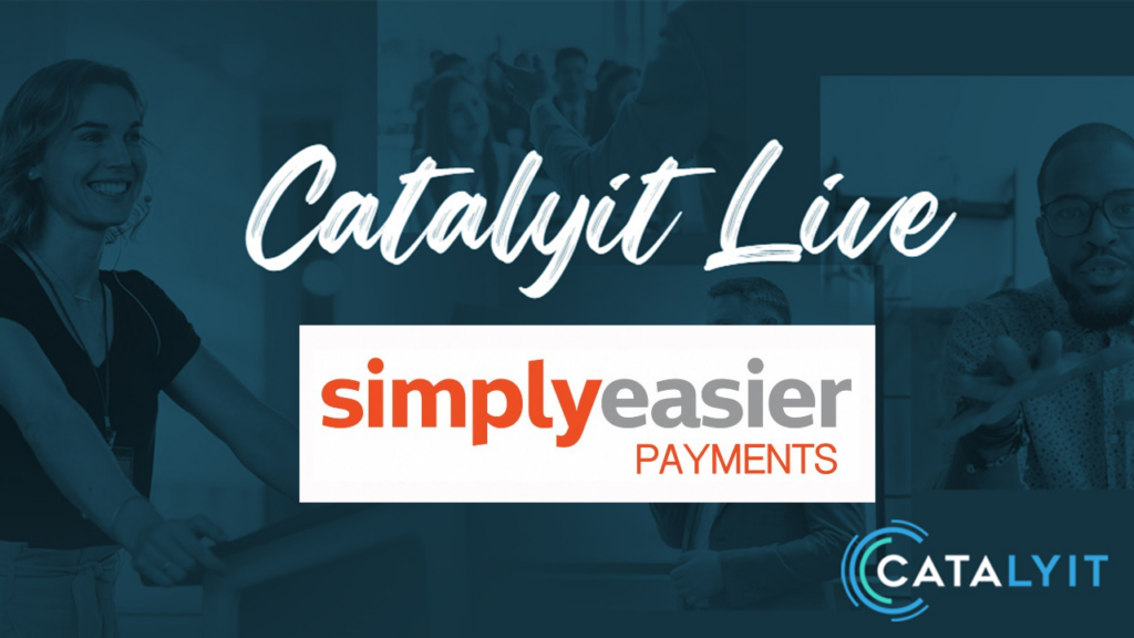 Catalyit Live Demo Lounge: Simply Easier Payments