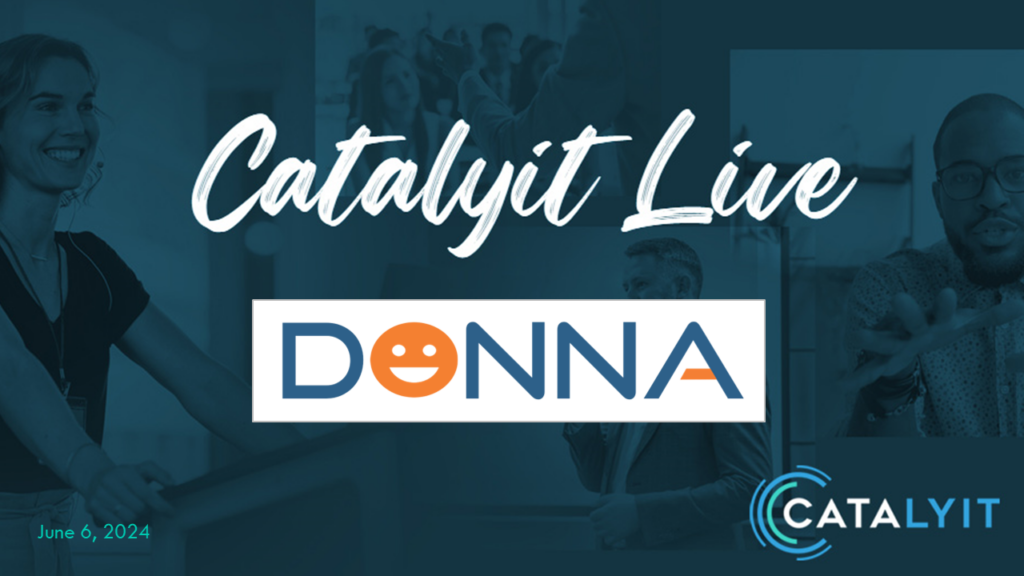 Catalyit Live Demo Lounge: DONNA