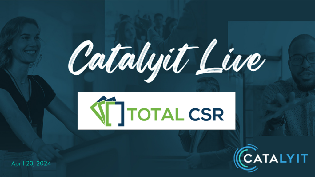 Catalyit Live Demo Lounge: Total CSR