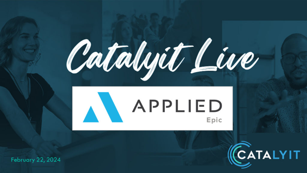 Catalyit Live Demo Lounge: Applied Epic Dashboards